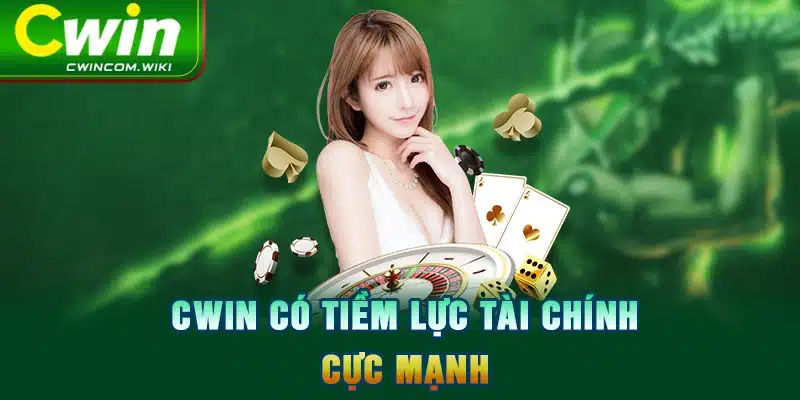 CWIN có tiềm lực tài chính cực mạnh