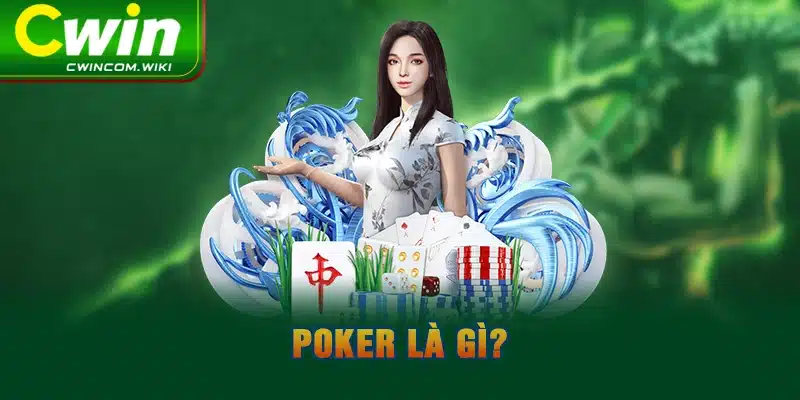 Poker là gì? 