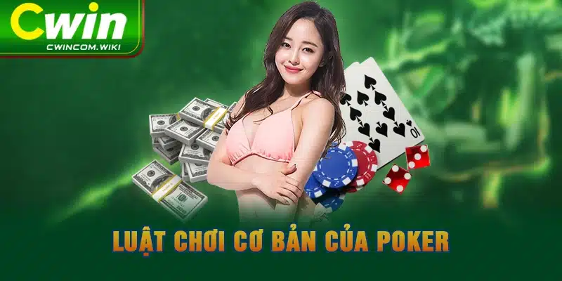 Luật chơi cơ bản của Poker 